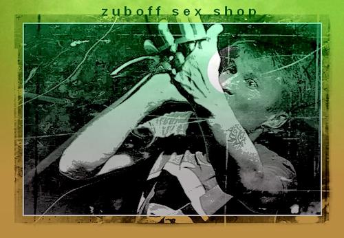 Zuboff Sex Shop